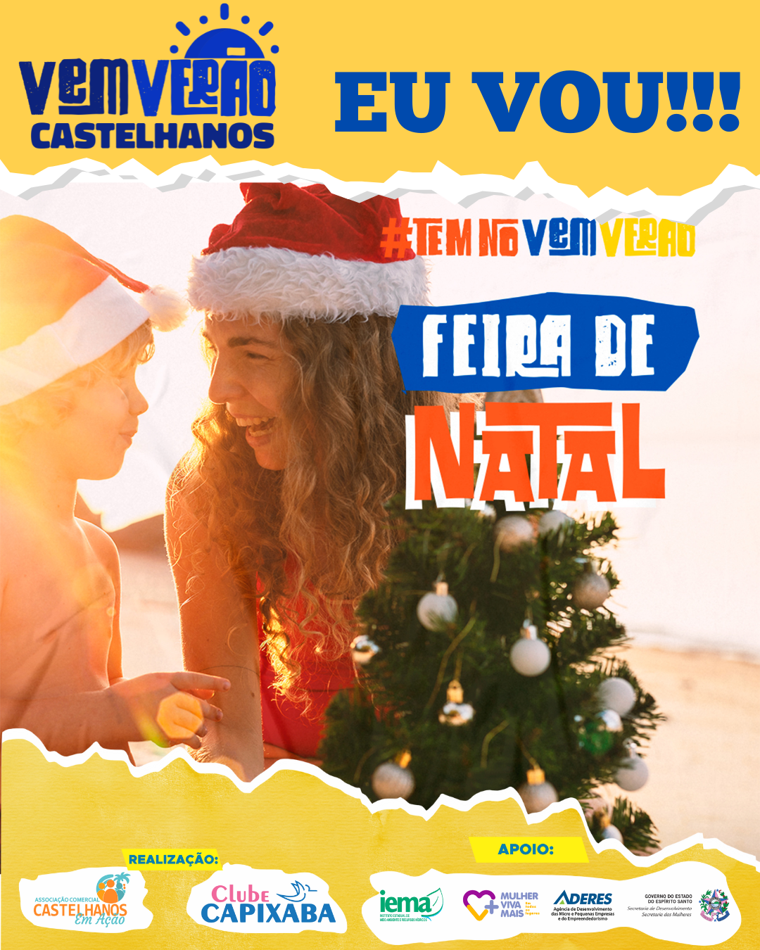 CONFIRMADOS VEM VERÃO - com #tem no vem verão - feira de natal CONFIRMADOS VEM VERÃO - com #tem no vem verão - feira de natal
