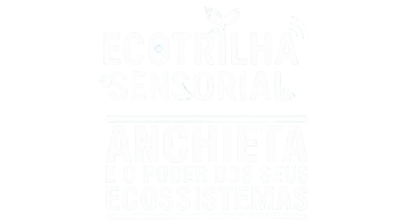 titulo-logo ecotrilha sensorial anchieta e o poder dos seus ecossistemas logo titulo ecotrilha de anchieta e o poder dos seus ecosistemas